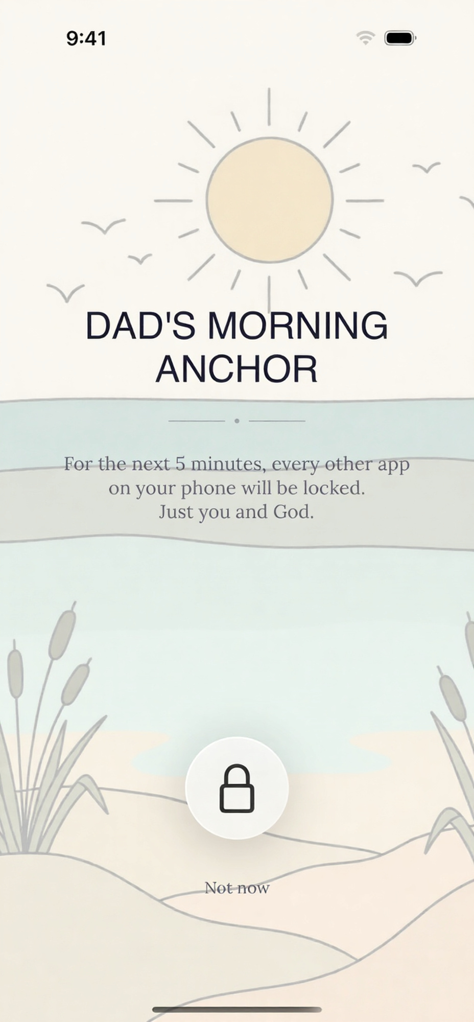 Dad's Morning Anchor — Lock & Begin screen